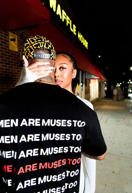 "Men Are Muses Too" (Black Tee)